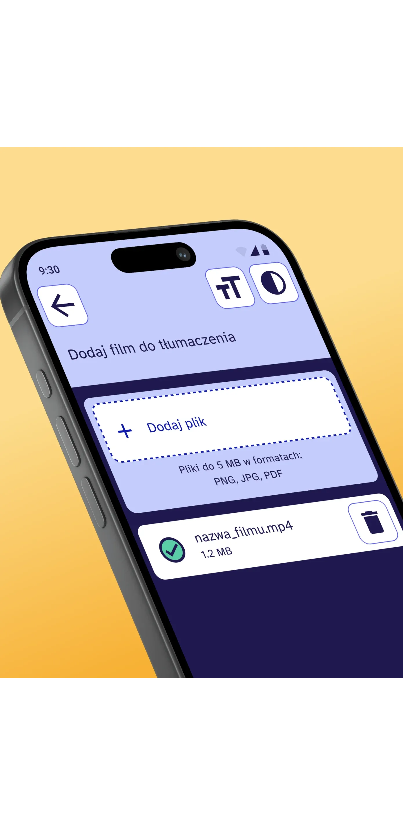 Phone screen for uploading a video to translate, with an added MP4 file ready to send.